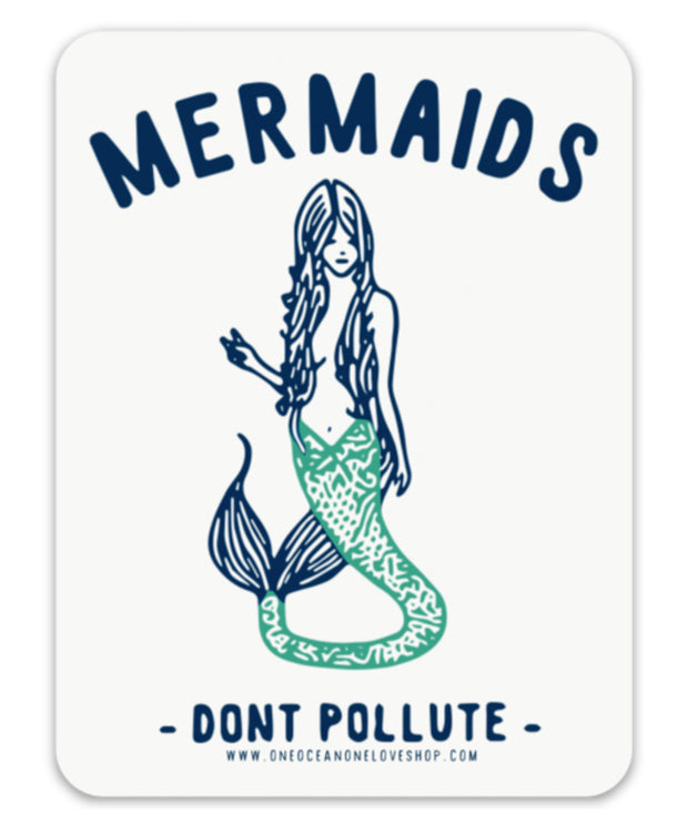 Mermaids Don't Pollute Sticker